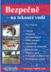 kniha Bezpečně na tekoucí vodě, Albis international 2006