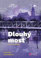 kniha Dlouhý most, CPress 2023