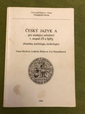 kniha Český jazyk A pro studující učitelství 1. stupně ZŠ a SpPg (fonetika, morfologie, lexikologie), Univerzita Karlova, Pedagogická fakulta 1999