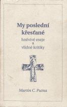 kniha My poslední křesťané hněvivé eseje a vlídné kritiky, Herrmann 1994