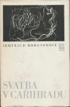 kniha Svatba v Cařihradu, Práce 1974