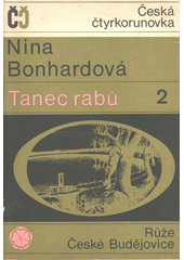 kniha Tanec rabů 2, Růže 1969