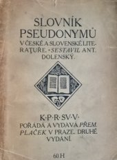 kniha Slovník pseudonymů v české a slovenské literatuře, Přemysl Plaček 1910