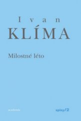 kniha Spisy II. Milostné léto, Academia 2011