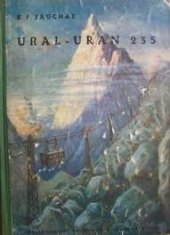 kniha Ural-uran 235 Technicko-dobrodružný román pro mládež, Vojtěch Šeba 1947