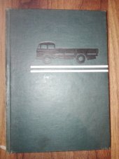 kniha Užitkové automobily Určeno konstruktérům a dopravním technikům, SNTL 1964