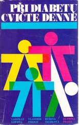 kniha Při diabetu cvičte denně, Olympia 1977