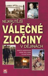 kniha Nejkrutější válečné zločiny v dějinách, Alpress 2009