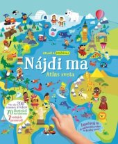 kniha Nájdi ma Atlas sveta Stlač a počúvaj, Svojtka 2023
