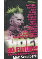 kniha No future! kapitoly o britském punku, Maťa 2011