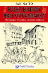 kniha Kurz kresby pro výtvarníky, Svojtka & Co. 2008