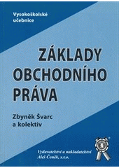 kniha Základy obchodního práva, Aleš Čeněk 2005