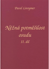 kniha Něžná potměšilost osudu, Professional Publishing 2007