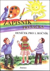 kniha Zápisník prvňáčka Deníček pro 1. ročník, Nakladatelství Nová škola Brno 2025