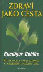 kniha Zdraví jako cesta o moudrosti našeho těla, Fontána 2006