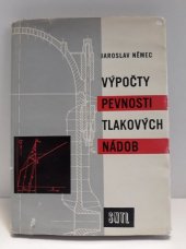 kniha Výpočty pevnosti tlakových nádob Určeno pro konstruktéry i pro stud. vys. škol, SNTL 1962