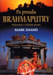 kniha Po proudu Brahmaputry putování s říčním psem, Jota 2003