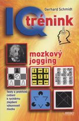 kniha IQ trénink mozkový jogging, Rebo 2011