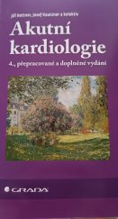 kniha Akutní kardiologie  4., přepracované a doplněné vydání , Grada 2024