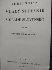 kniha Mladý Štefánik a mladé Slovensko pokus o rozbor jedné tradice, Orbis 1932