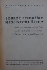 kniha Soubor přednášek myslivecké školy pořádané Zemským svazem České myslivecké jednoty pro zemi Českou v Praze v lednu až březnu 1941, Zemský svaz České myslivec. jednoty pro zemi Českou 1941