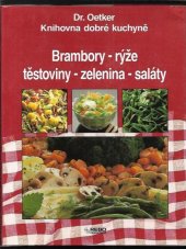 kniha Brambory, rýže, těstoviny, zelenina, saláty, Rebo 1994