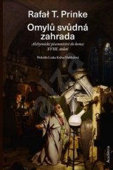 kniha Omylů svůdná zahrada Alchymické písemnictví do konce XVIII. století, Academia 2019