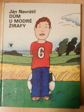 kniha Dům U modré žirafy Pro děti od 5 let, Albatros 1986