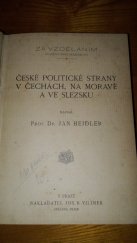 kniha České politické strany v Čechách, na Moravě a ve Slezsku, Jos. R. Vilímek 1914