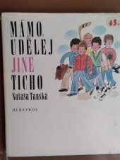 kniha Mámo, udělej jiné ticho, Albatros 1978