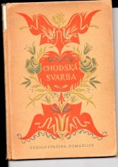 kniha Chodská svarba, Rudolf Svačina 1946