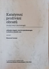 kniha Katatymní prožívání obrazů (studijní texty k psychoterapii) : základní stupeň, úvod do psychoterapie technikou denního snu : seminář, Masarykova univerzita 1997