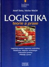 kniha Logistika teorie a praxe, CP Books 2005