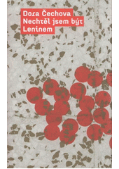 kniha Nechtěl jsem být Leninem, Labyrint 2012