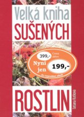 kniha Velká kniha sušených rostlin, Ottovo nakladatelství 2008