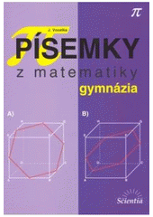 kniha Písemky z matematiky gymnázia, Scientia 2007