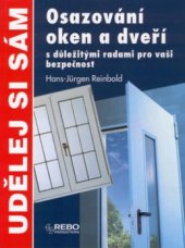 kniha Osazování oken a dveří s důležitými radami pro vaši bezpečnost, Rebo 2002