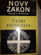 kniha Čtyři evangelia nový překlad, Biblické dílo Ekumenické rady církví v ČSR v Ústředním církevním nakl. 1973