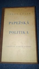 kniha Papežská politika v posledních dvou stoletích, Ladislav Kuncíř 1946