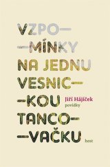 kniha Vzpomínky na jednu vesnickou tancovačku, Host 2015