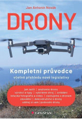 kniha Drony Kompletní průvodce včetně přehledu nové legislativy, Grada 2021