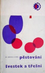 kniha Pěstování a zužitkování švestek a třešní, SZN 1964