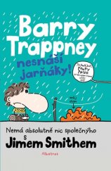 kniha Barry Trappney nesnáší jarňáky, Albatros 2017