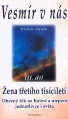 kniha Vesmír v nás. III. díl, - Žena třetího tisíciletí, Fontána 2002