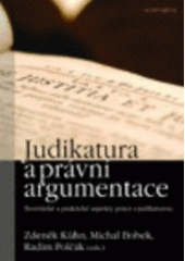 kniha Judikatura a právní argumentace teoretické a praktické aspekty práce s judikaturou, Auditorium 2006