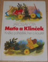 kniha Maťo a Klinček knížka pohádek, her a kouzel, Martis 1993