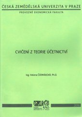 kniha Cvičení z teorie účetnictví, Česká zemědělská univerzita 2016