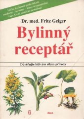 kniha Bylinný receptář důvěřujte léčivým silám přírody, Dona 1991