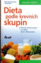 kniha Dieta podle krevních skupin převratný výživový program pro vitalitu, zdraví a štíhlou postavu, Ikar 2000