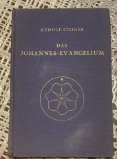 kniha Das Johannes Evangelium, Philosophisch Anthroposophischer Verlag am Goetheanum Dornach 1928